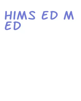 hims ed med