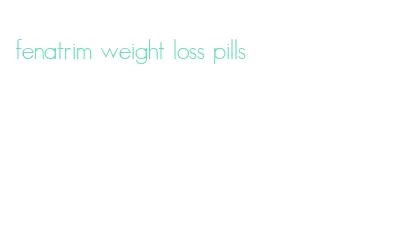 fenatrim weight loss pills