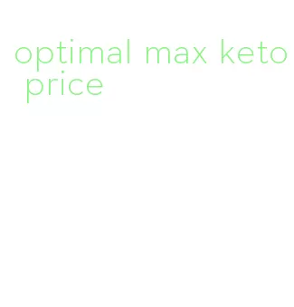 optimal max keto price