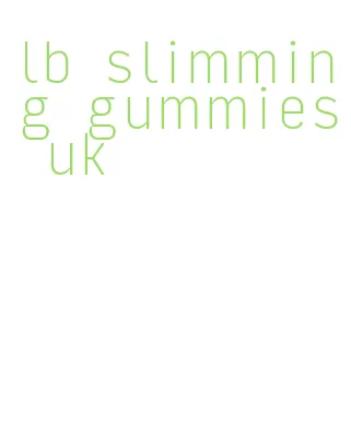 lb slimming gummies uk