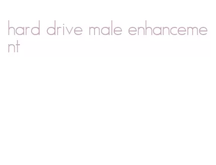 hard drive male enhancement