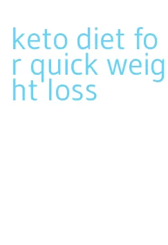 keto diet for quick weight loss