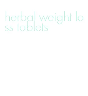 herbal weight loss tablets