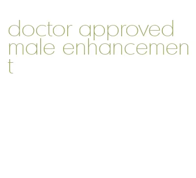 doctor approved male enhancement