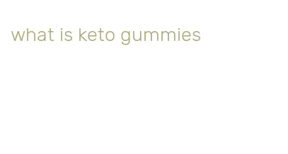 what is keto gummies