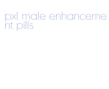 pxl male enhancement pills