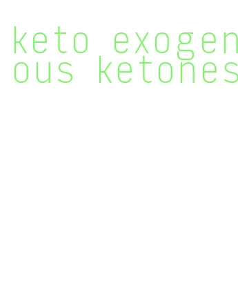 keto exogenous ketones