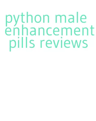 python male enhancement pills reviews