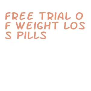 free trial of weight loss pills