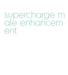 supercharge male enhancement