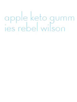 apple keto gummies rebel wilson