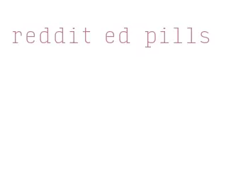 reddit ed pills