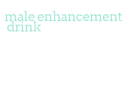 male enhancement drink