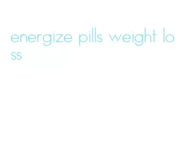 energize pills weight loss