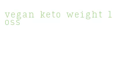 vegan keto weight loss