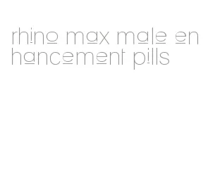 rhino max male enhancement pills