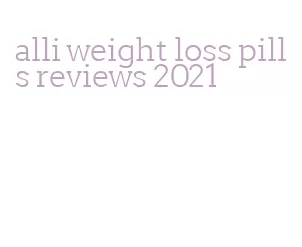 alli weight loss pills reviews 2021