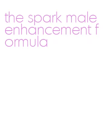 the spark male enhancement formula