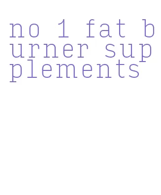 no 1 fat burner supplements