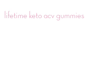 lifetime keto acv gummies