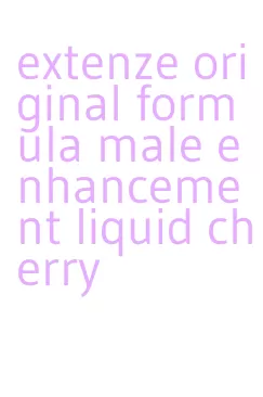 extenze original formula male enhancement liquid cherry