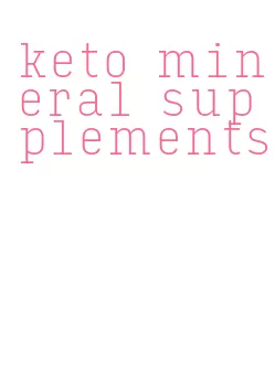 keto mineral supplements