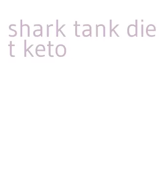 shark tank diet keto