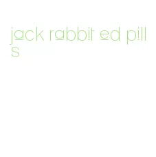 jack rabbit ed pills