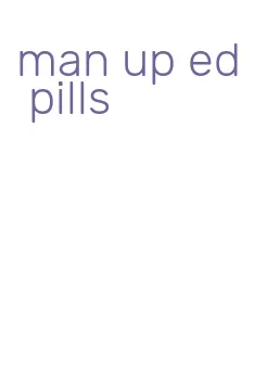 man up ed pills