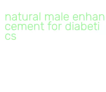 natural male enhancement for diabetics