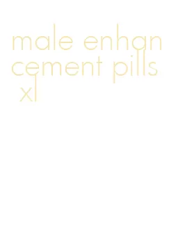 male enhancement pills xl