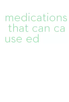 medications that can cause ed