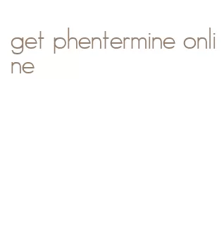 get phentermine online