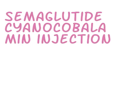 semaglutide cyanocobalamin injection