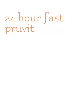24 hour fast pruvit