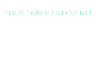 maca male enhancement