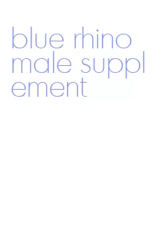 blue rhino male supplement