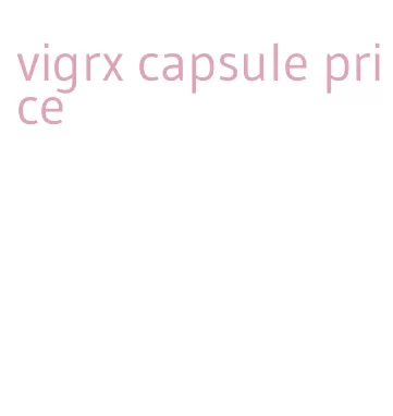 vigrx capsule price