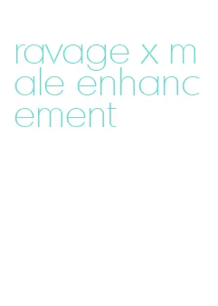 ravage x male enhancement