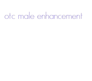 otc male enhancement