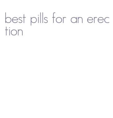 best pills for an erection