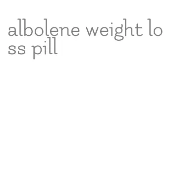 albolene weight loss pill