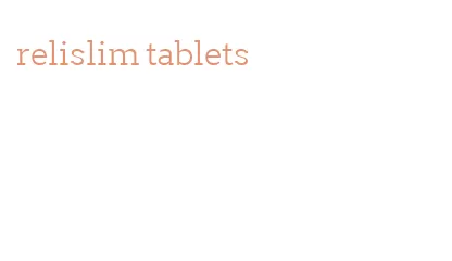 relislim tablets