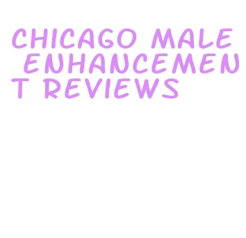 chicago male enhancement reviews