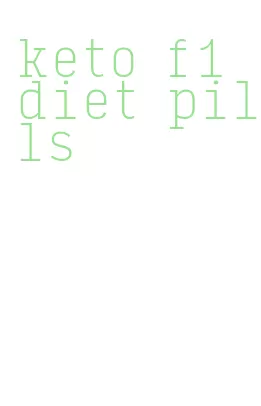 keto f1 diet pills