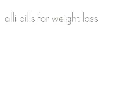 alli pills for weight loss