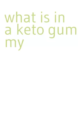 what is in a keto gummy