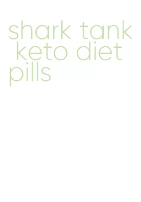 shark tank keto diet pills