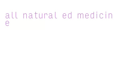 all natural ed medicine