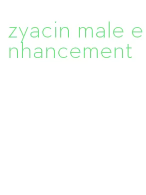 zyacin male enhancement